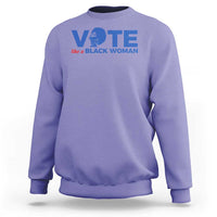 Vote Like A Black Women Sweatshirt Afro Hair Black Votes - Wonder Print Shop