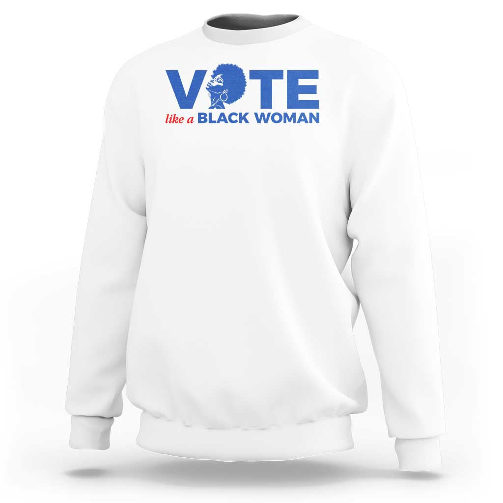 Vote Like A Black Women Sweatshirt Afro Hair Black Votes - Wonder Print Shop