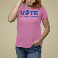 Vote Like A Black Women T Shirt For Women Afro Hair Black Votes - Wonder Print Shop