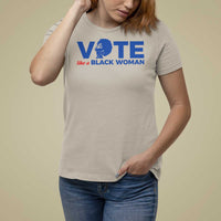 Vote Like A Black Women T Shirt For Women Afro Hair Black Votes - Wonder Print Shop