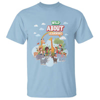 Wild About Learning T Shirt Back To School Zoo Animals Student Rainbow - Wonder Print Shop