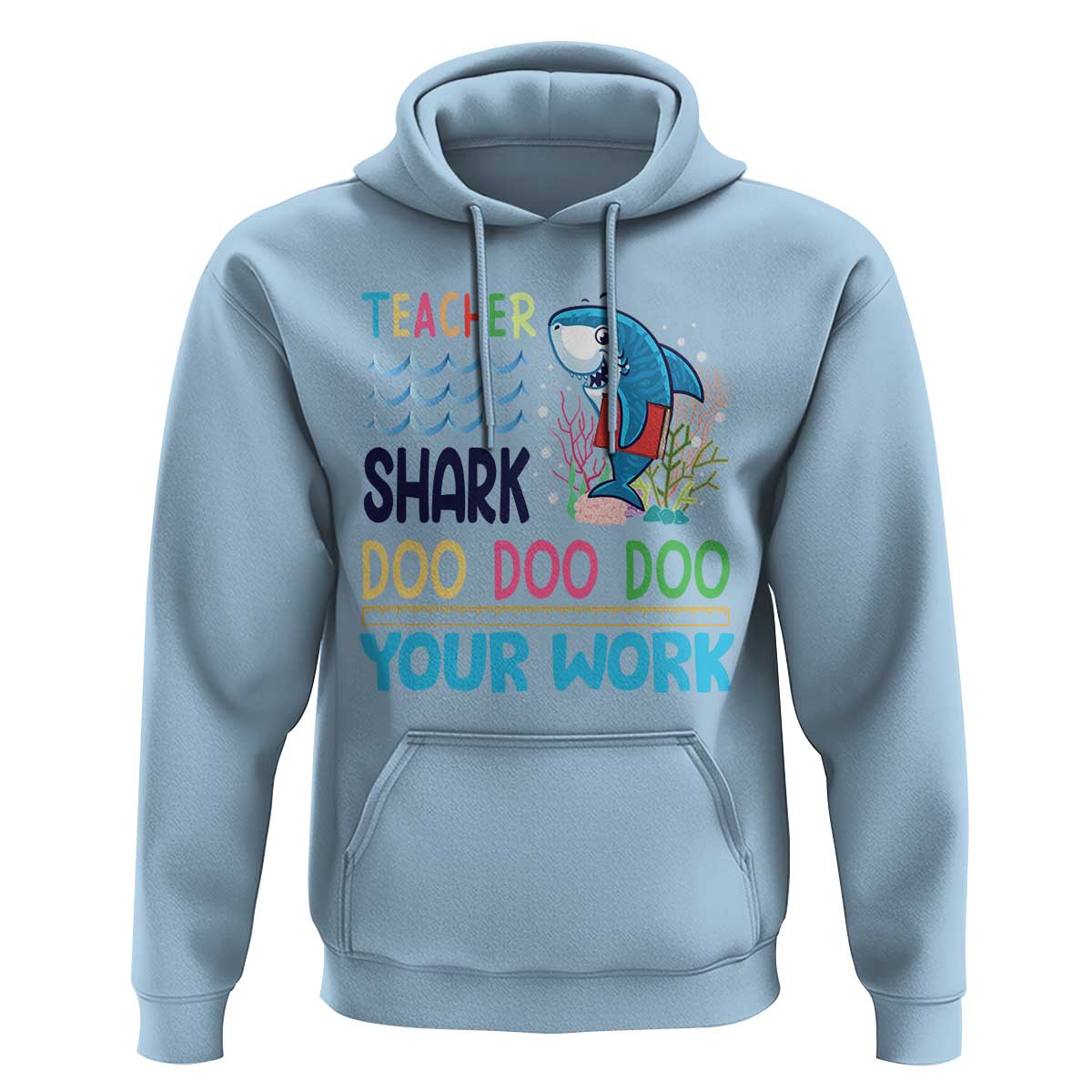 Funny Teacher Shark Hoodie Do Your Work Ruler Back To School - Wonder Print Shop