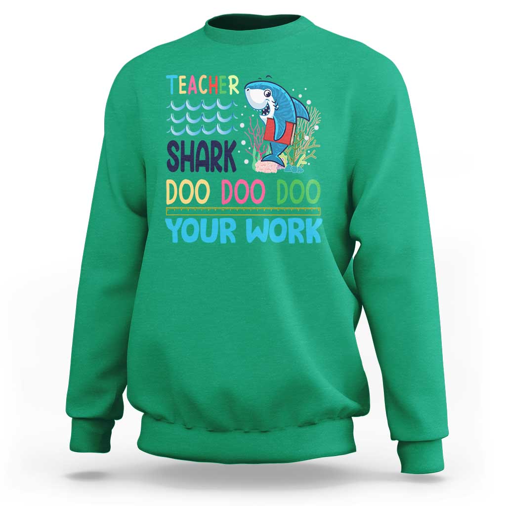 Funny Teacher Shark Sweatshirt Do Your Work Ruler Back To School - Wonder Print Shop