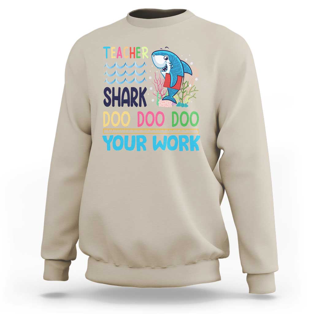 Funny Teacher Shark Sweatshirt Do Your Work Ruler Back To School - Wonder Print Shop