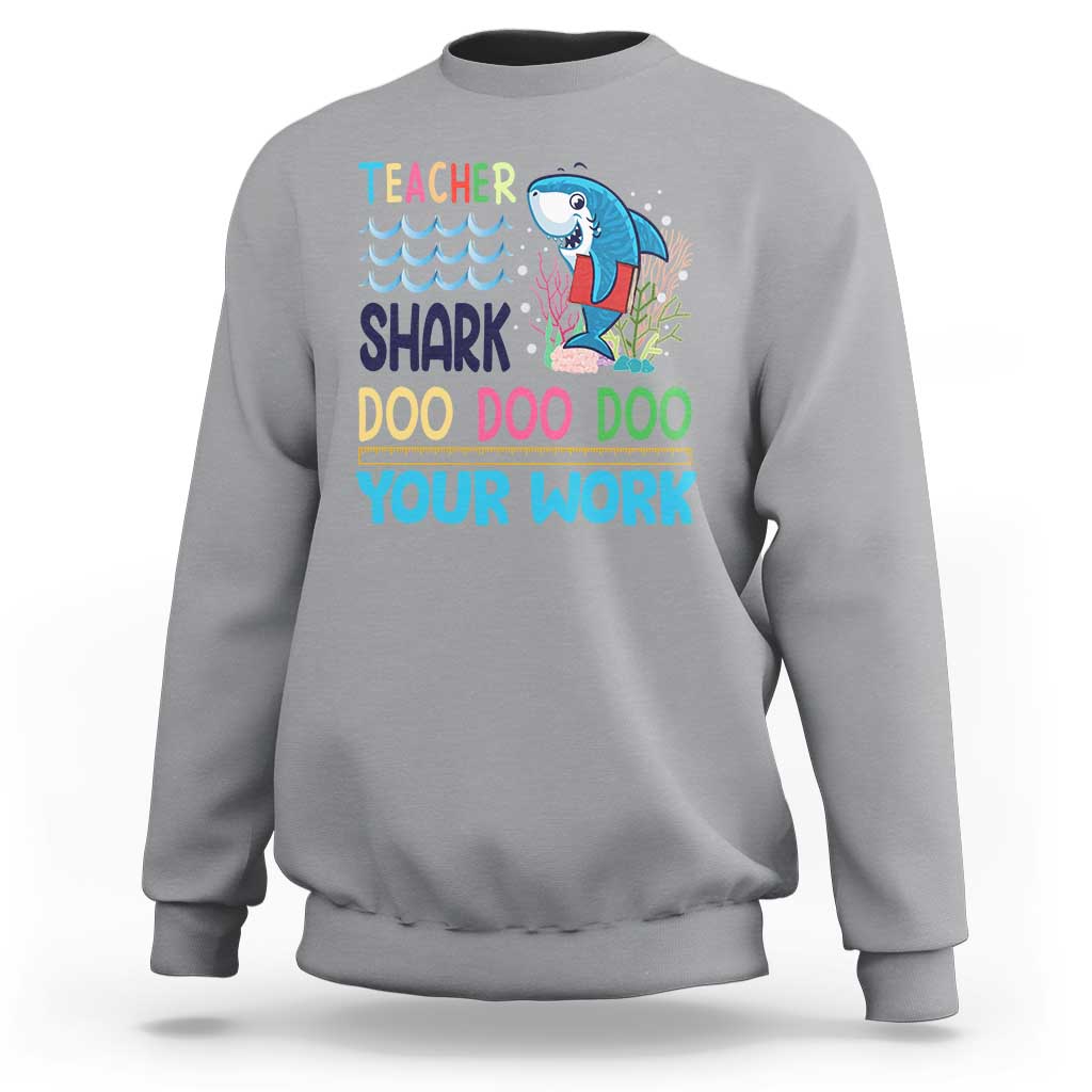 Funny Teacher Shark Sweatshirt Do Your Work Ruler Back To School - Wonder Print Shop