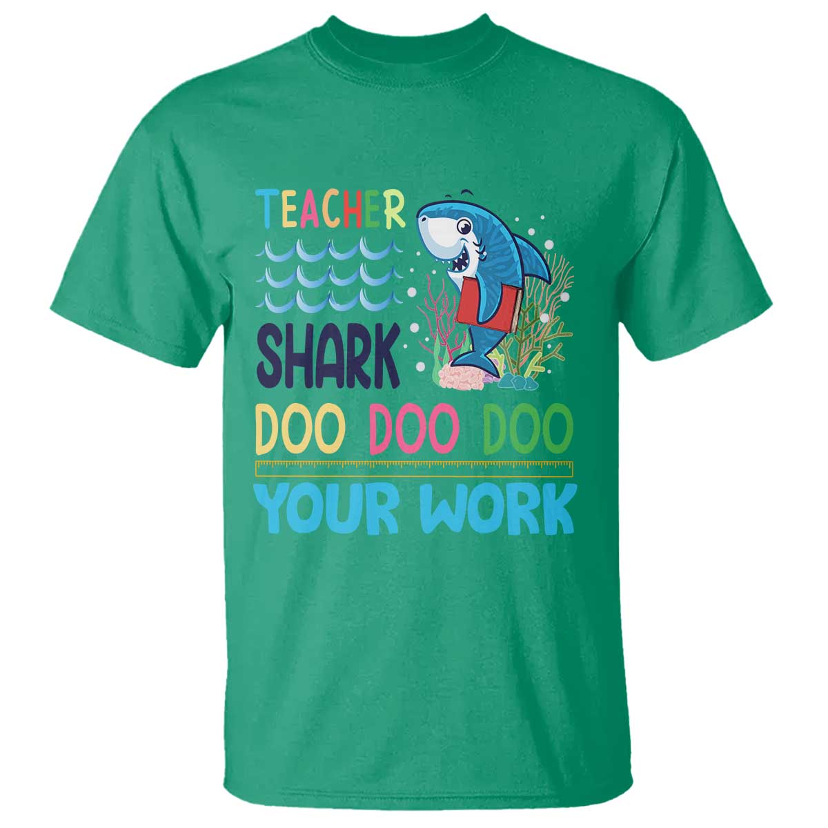 Funny Teacher Shark T Shirt Do Your Work Ruler Back To School - Wonder Print Shop