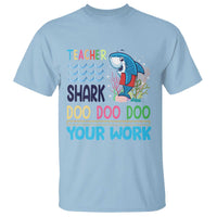 Funny Teacher Shark T Shirt Do Your Work Ruler Back To School - Wonder Print Shop