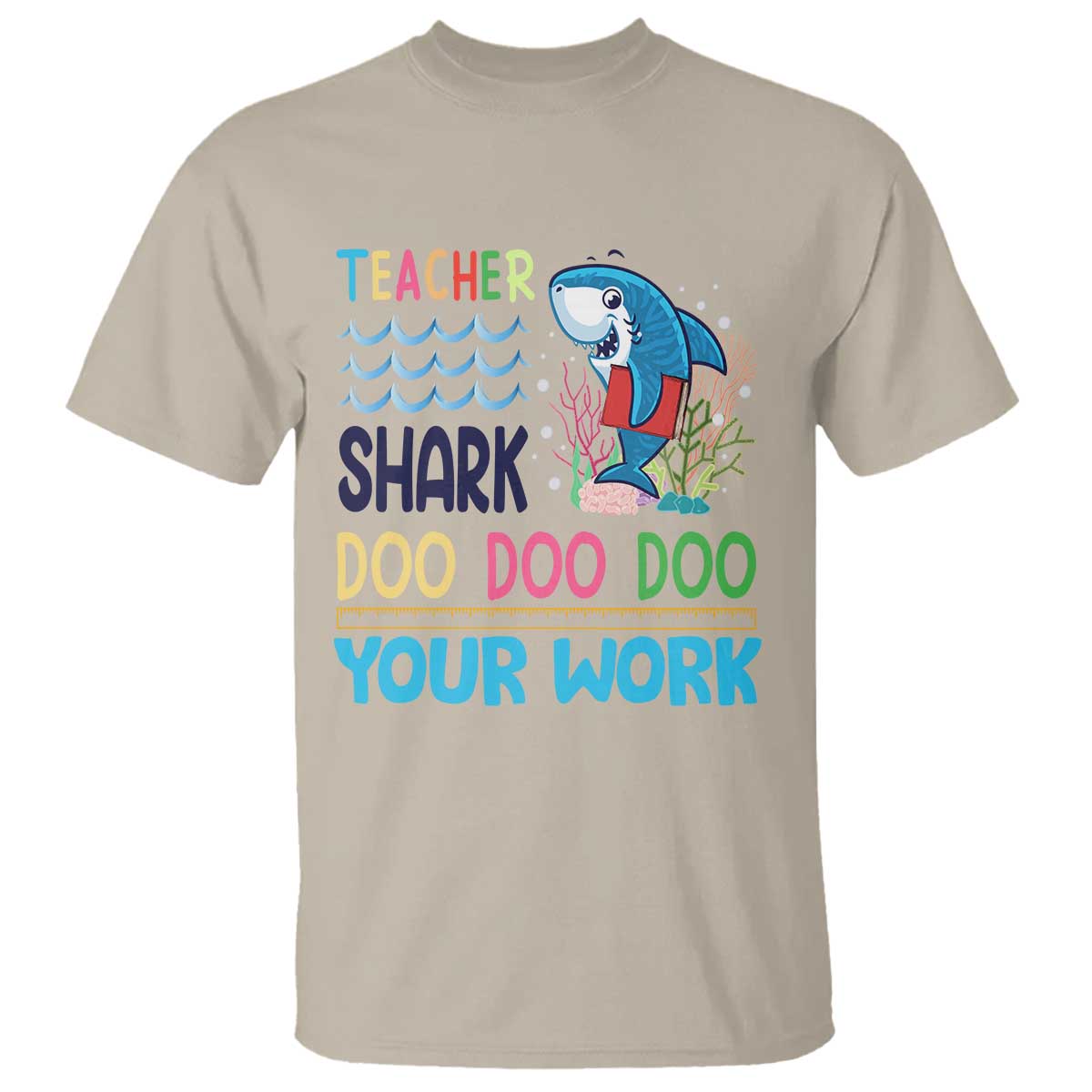 Funny Teacher Shark T Shirt Do Your Work Ruler Back To School - Wonder Print Shop