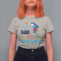 Funny Teacher Shark T Shirt For Women Do Your Work Ruler Back To School - Wonder Print Shop
