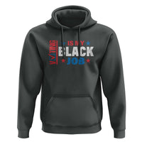 Voting Is My Black Job Hoodie Election Ballot Box Star USA Flag - Wonder Print Shop