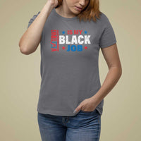 Voting Is My Black Job T Shirt For Women Election Ballot Box Star USA Flag - Wonder Print Shop
