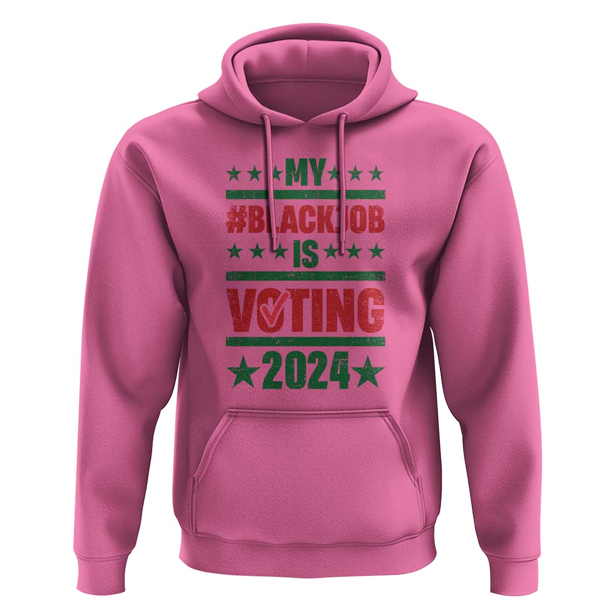 My Black Job Is Voting 2024 Hoodie Election Feminist Star - Wonder Print Shop