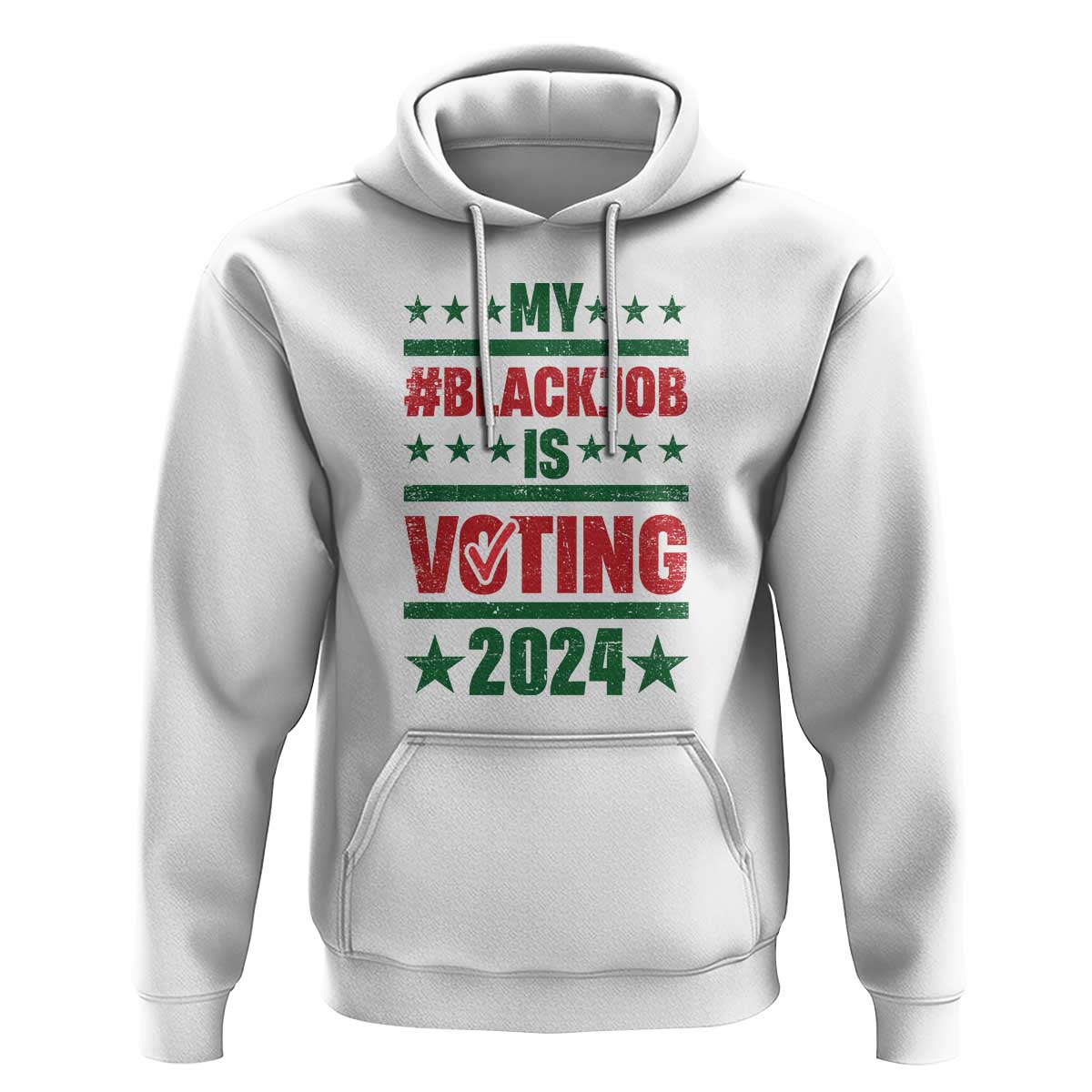 My Black Job Is Voting 2024 Hoodie Election Feminist Star - Wonder Print Shop