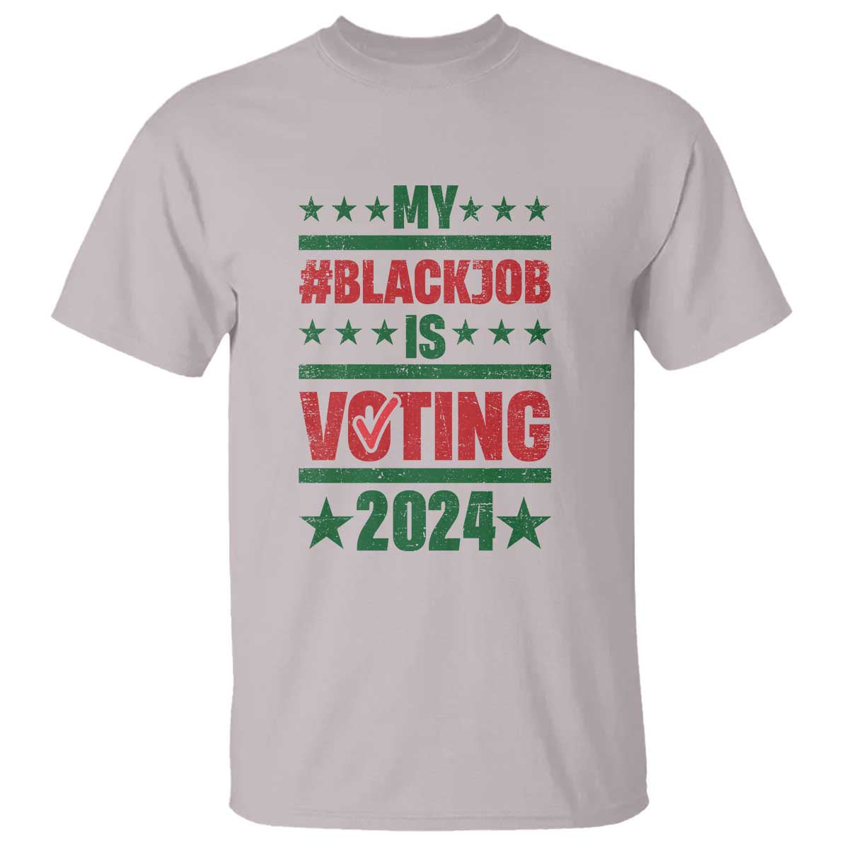 My Black Job Is Voting 2024 T Shirt Election Feminist Star - Wonder Print Shop