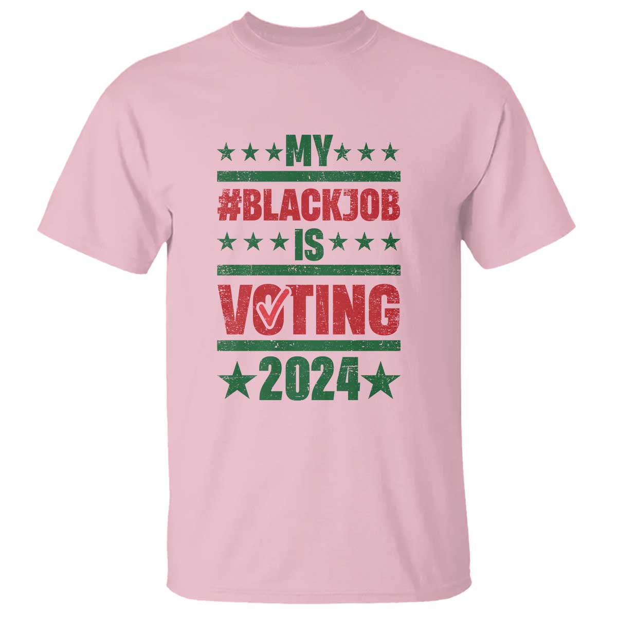 My Black Job Is Voting 2024 T Shirt Election Feminist Star - Wonder Print Shop