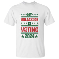 My Black Job Is Voting 2024 T Shirt Election Feminist Star - Wonder Print Shop