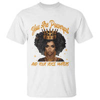 Harris 2024 T Shirt You Are Powerful And Your Voice Matters Afro Girl - Wonder Print Shop