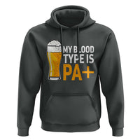 Funny My Blood Type Is IPA Hoodie IPA Beer Drinking - Wonder Print Shop