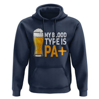 Funny My Blood Type Is IPA Hoodie IPA Beer Drinking - Wonder Print Shop