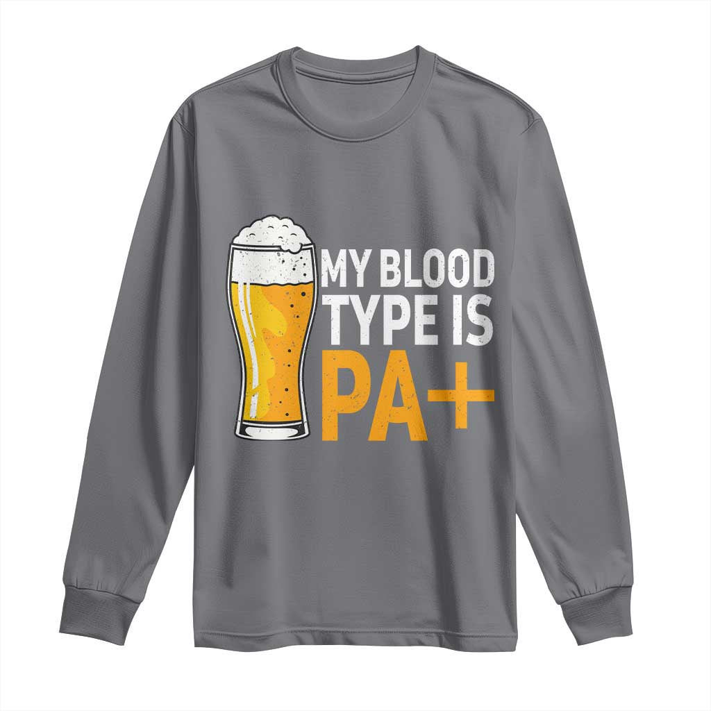 Funny My Blood Type Is IPA Long Sleeve Shirt IPA Beer Drinking - Wonder Print Shop