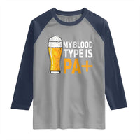 Funny My Blood Type Is IPA Raglan Shirt IPA Beer Drinking - Wonder Print Shop