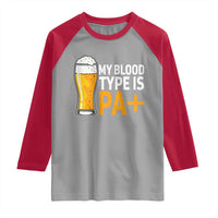 Funny My Blood Type Is IPA Raglan Shirt IPA Beer Drinking - Wonder Print Shop