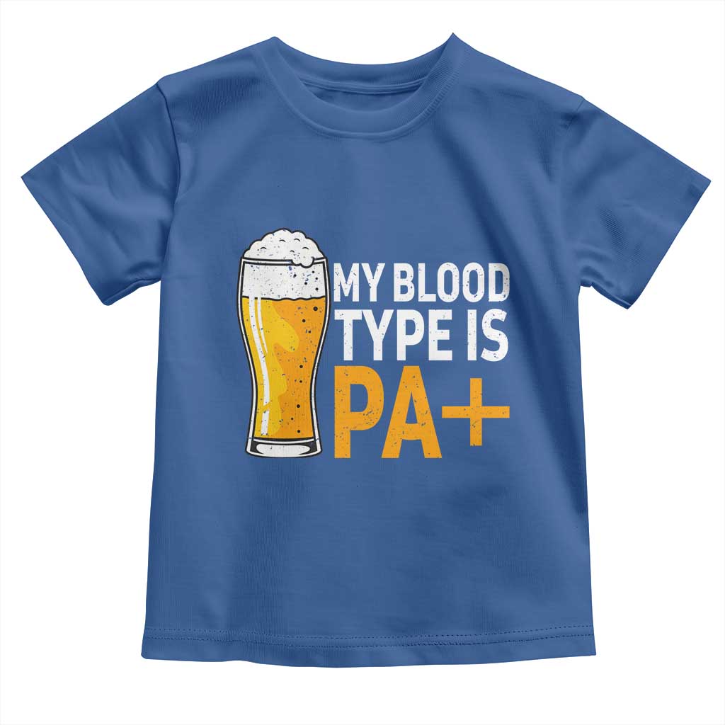 Funny My Blood Type Is IPA Toddler T Shirt IPA Beer Drinking - Wonder Print Shop