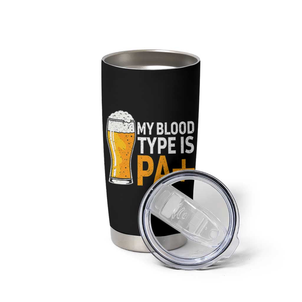 Funny My Blood Type Is IPA Tumbler Cup IPA Beer Drinking - Wonder Print Shop