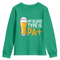 Funny My Blood Type Is IPA Youth Sweatshirt IPA Beer Drinking - Wonder Print Shop