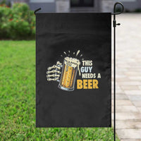 Funny This Guy Needs A Beer Garden Flag Beer Drinking Skeleton Hand - Wonder Print Shop