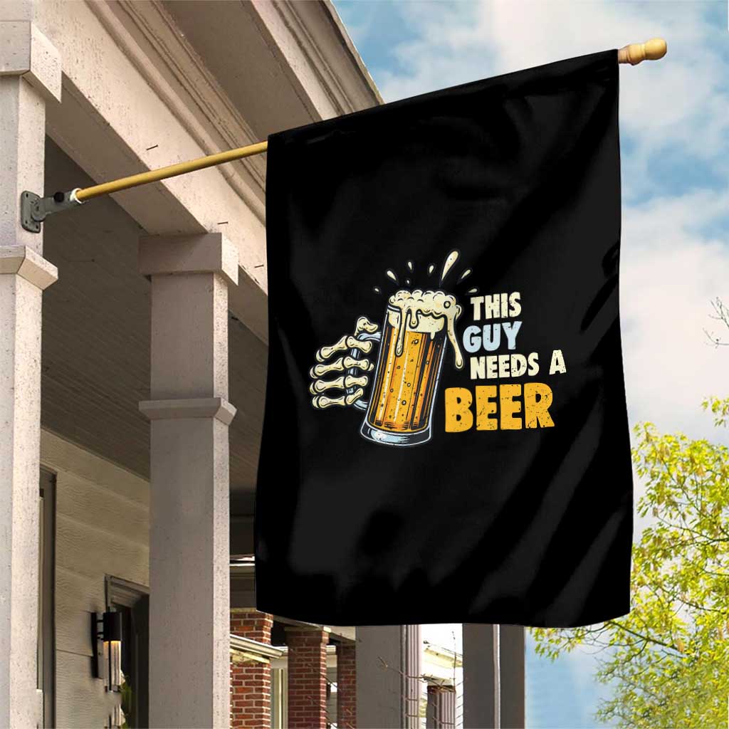 Funny This Guy Needs A Beer Garden Flag Beer Drinking Skeleton Hand - Wonder Print Shop