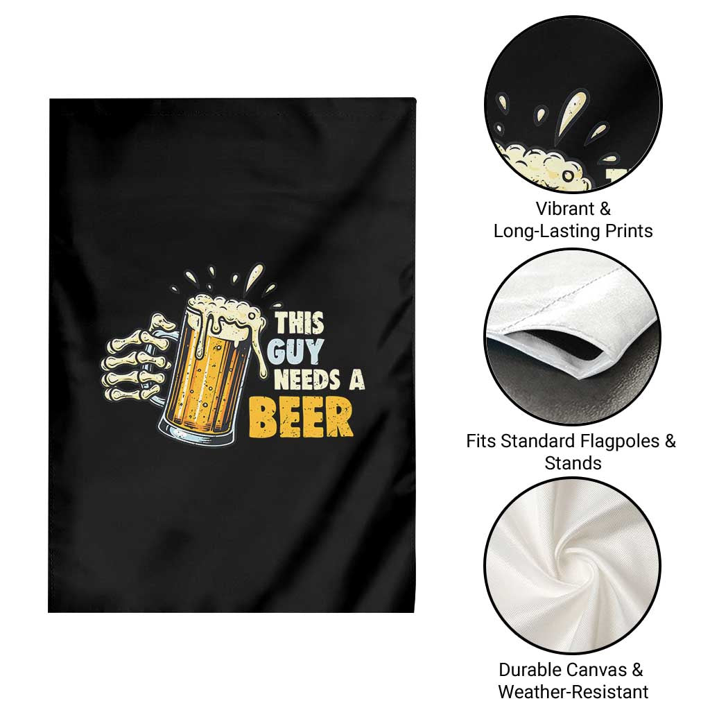 Funny This Guy Needs A Beer Garden Flag Beer Drinking Skeleton Hand - Wonder Print Shop