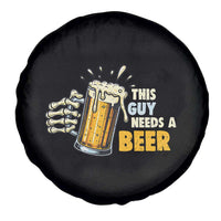Funny This Guy Needs A Beer Spare Tire Cover Beer Drinking Skeleton Hand - Wonder Print Shop