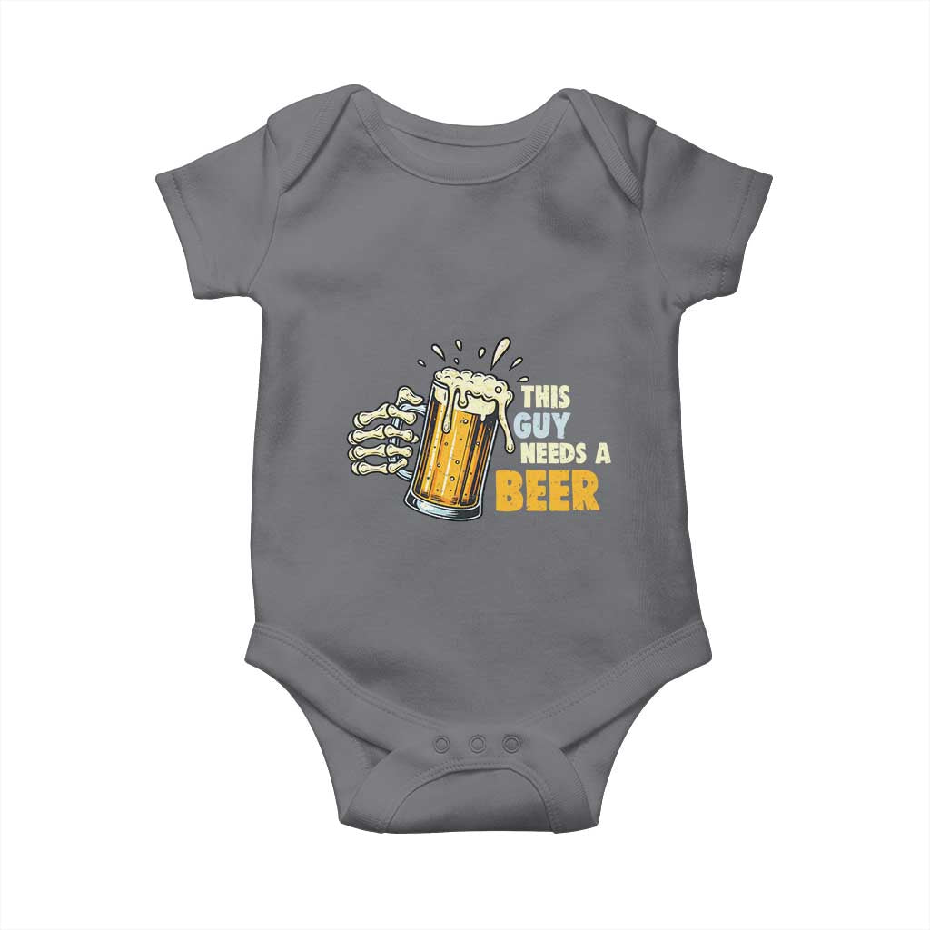 Funny This Guy Needs A Beer Baby Onesie Beer Drinking Skeleton Hand - Wonder Print Shop