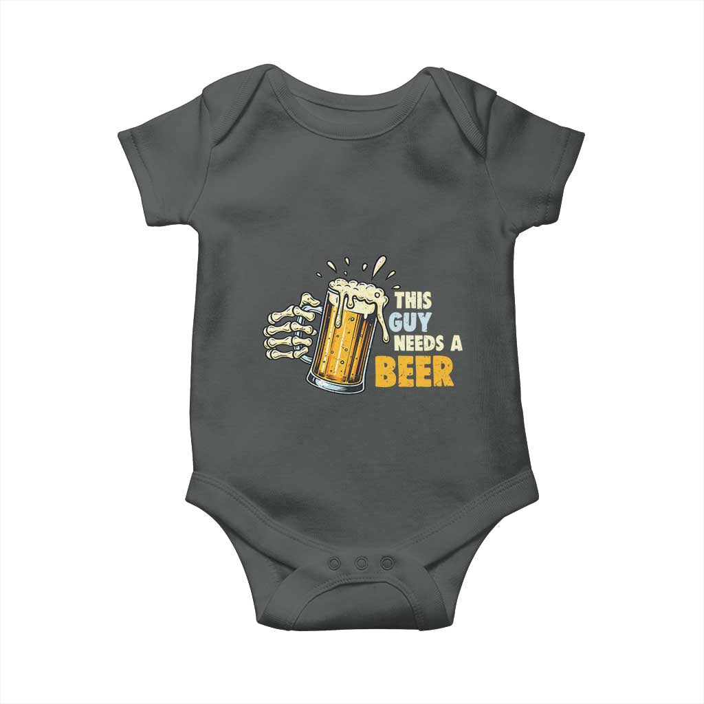 Funny This Guy Needs A Beer Baby Onesie Beer Drinking Skeleton Hand - Wonder Print Shop