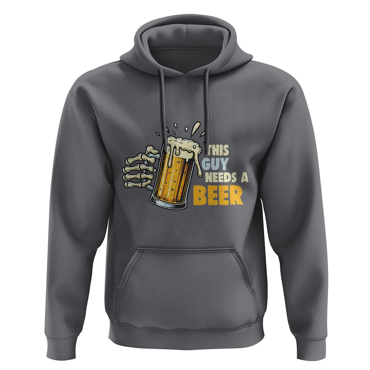 Funny This Guy Needs A Beer Hoodie Beer Drinking Skeleton Hand - Wonder Print Shop