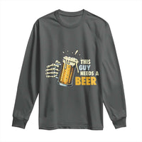 Funny This Guy Needs A Beer Long Sleeve Shirt Beer Drinking Skeleton Hand - Wonder Print Shop