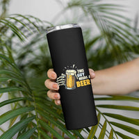 Funny This Guy Needs A Beer Skinny Tumbler Beer Drinking Skeleton Hand - Wonder Print Shop