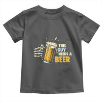 Funny This Guy Needs A Beer Toddler T Shirt Beer Drinking Skeleton Hand - Wonder Print Shop