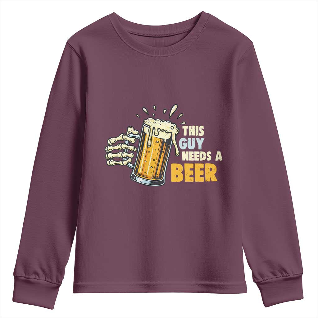 Funny This Guy Needs A Beer Youth Sweatshirt Beer Drinking Skeleton Hand - Wonder Print Shop