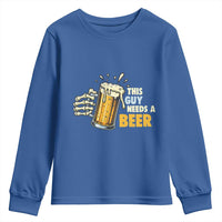 Funny This Guy Needs A Beer Youth Sweatshirt Beer Drinking Skeleton Hand - Wonder Print Shop