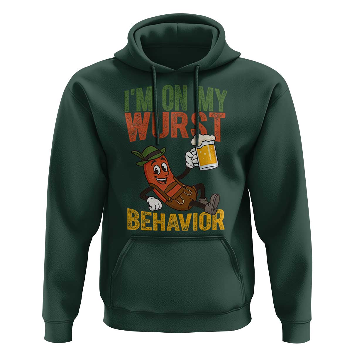 Funny I Am On My Wurst Behavior Hoodie German Oktoberfest Sausage - Wonder Print Shop