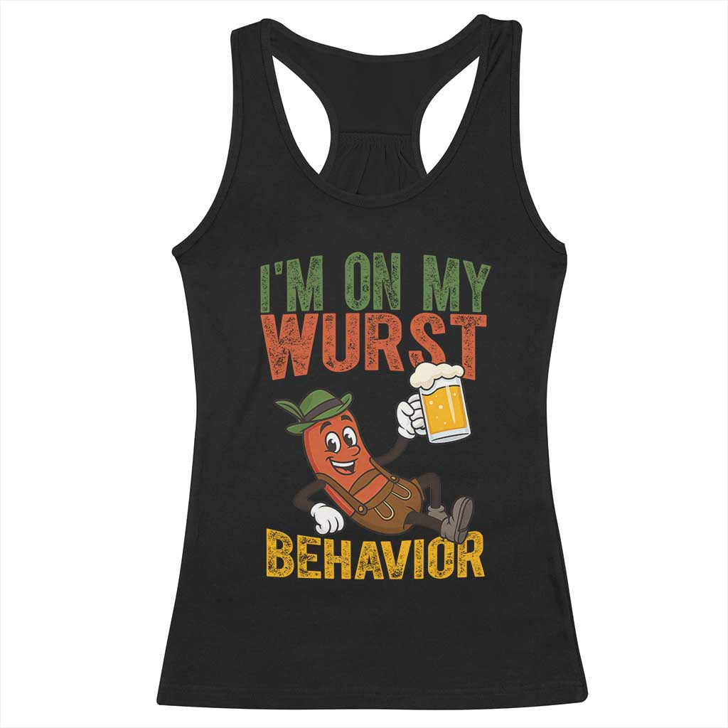 Funny I Am On My Wurst Behavior Racerback Tank Top German Oktoberfest Sausage - Wonder Print Shop