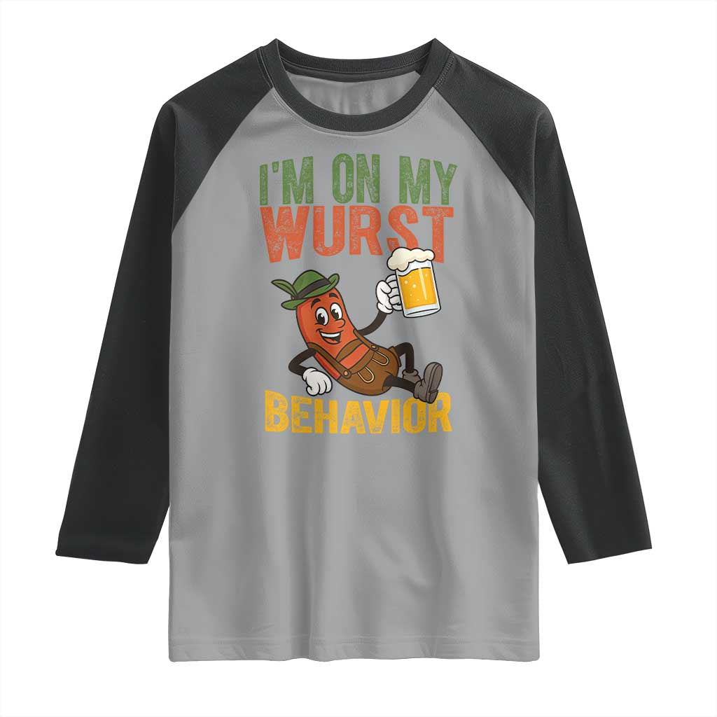 Funny I Am On My Wurst Behavior Raglan Shirt German Oktoberfest Sausage - Wonder Print Shop