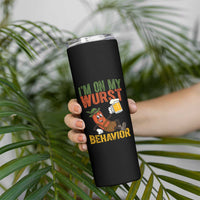 Funny I Am On My Wurst Behavior Skinny Tumbler German Oktoberfest Sausage - Wonder Print Shop