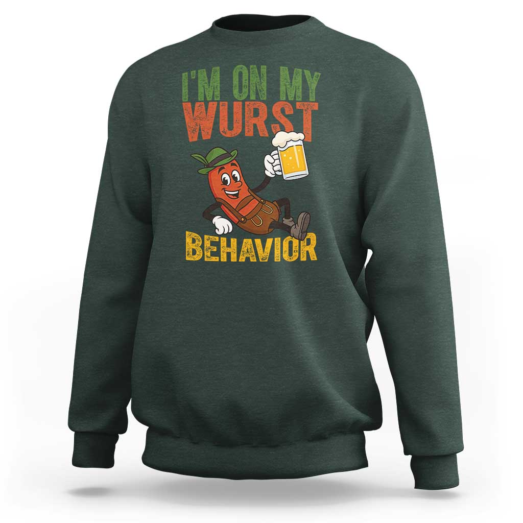 Funny I Am On My Wurst Behavior Sweatshirt German Oktoberfest Sausage - Wonder Print Shop