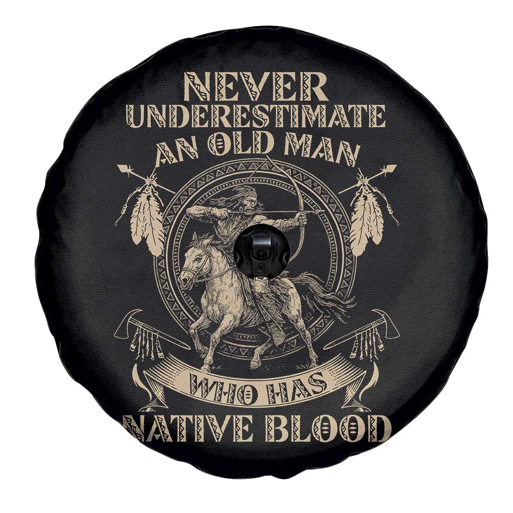 Never Underestimate An Old Man Who Has Native Blood Spare Tire Cover Native American Warrior - Wonder Print Shop