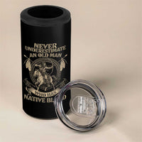 Never Underestimate An Old Man Who Has Native Blood 4 in 1 Can Cooler Tumbler Native American Warrior - Wonder Print Shop