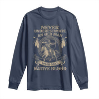 Never Underestimate An Old Man Who Has Native Blood Long Sleeve Shirt Native American Warrior - Wonder Print Shop