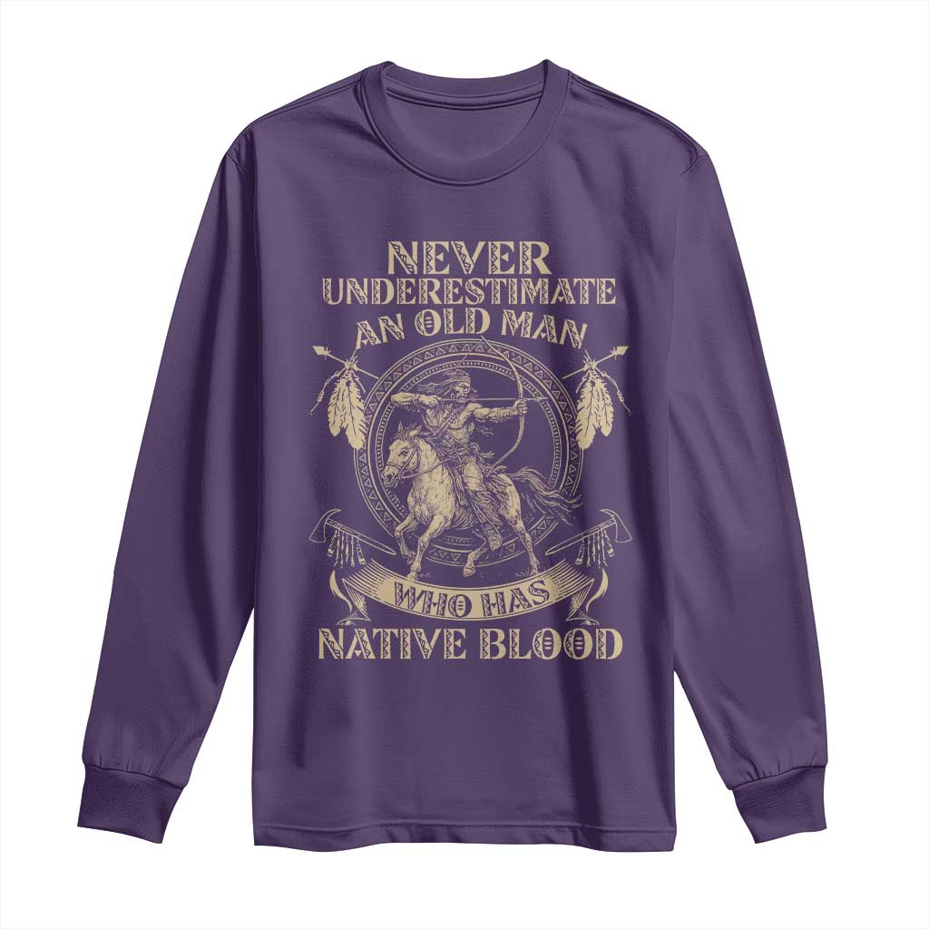 Never Underestimate An Old Man Who Has Native Blood Long Sleeve Shirt Native American Warrior - Wonder Print Shop